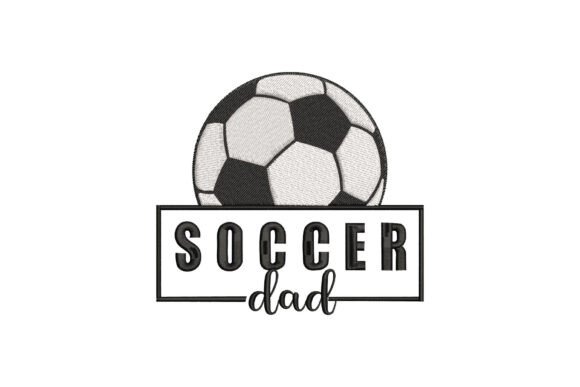 Soccer Dad Embroidery Design